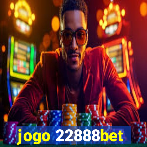 jogo 22888bet